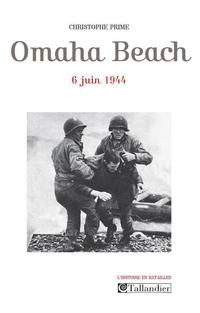 Omaha Beach : 6 juin 1944 par Christophe Prime