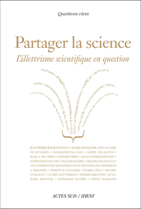Partager la science. L'illettrisme scientifique en question par Marie-Franoise Chevallier-Le Guyader