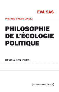 Philosophie de l'cologie politique : De 68  nos jours par Eva Sas
