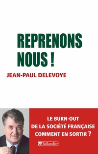 Reprenons-nous ! par Jean-Paul Delevoye