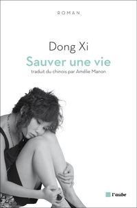 Sauver une vie par Dong Xi