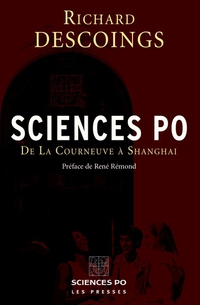 Sciences Po : De La Courneuve  Shanghai par Richard Descoings