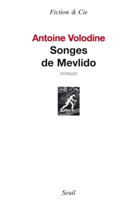Songes de Mevlido par Antoine Volodine