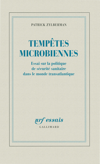 Temptes microbiennes par Patrick Zylberman