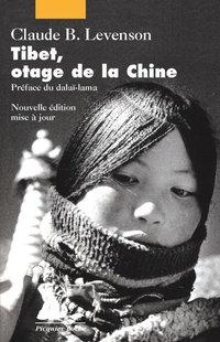 Tibet, otage de la Chine par Claude B. Levenson