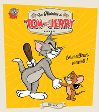 Les histoires de Tom & Jerry : Les Meilleurs Ennemis ! par Emmanuelle Kecir-Lepetit