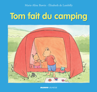 Tom fait du camping par Marie-Aline Bawin