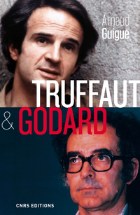Truffaut & Godard par Arnaud Guigue