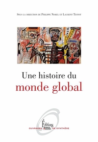 Une histoire du monde global par Laurent Testot