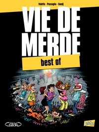 Vie de merde : Best of par Maxime Valette