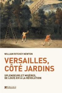 Versailles, ct jardins par William Ritchey Newton