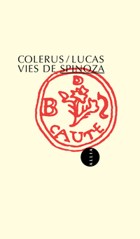 Vies de Spinoza par Lucas Colerus