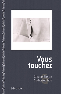 Vous toucher par Claude Bleton