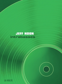 Intrabasses par Jeff Noon