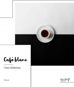 Caf blanc par Clara Ballereau