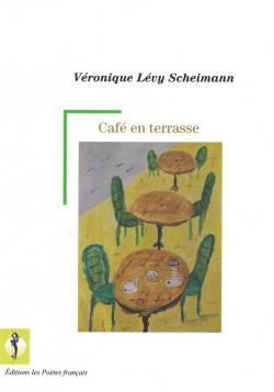 Caf en terrasse par Vronique Lvy Scheimann