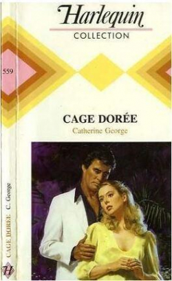 Cage dore par Catherine George