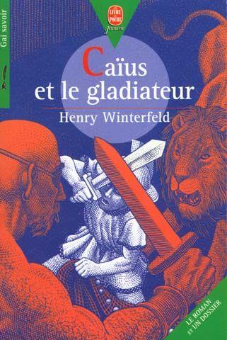 Caus et le Gladiateur par Henry Winterfeld