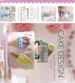 Cake design avec Little Cake Sisters par Vanessa Truffier