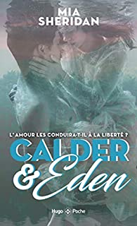 Calder and Eden, tome 1 par Mia Sheridan