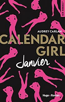 Calendar Girl, tome 1 : Janvier  par Audrey Carlan