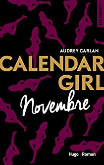 Calendar Girl, tome 11 : Novembre par Audrey Carlan