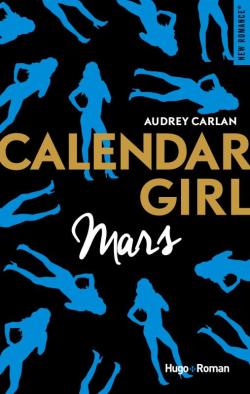 Calendar Girl, tome 3 : Mars par Audrey Carlan