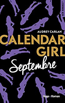 Calendar Girl, tome 9 : Septembre par Audrey Carlan