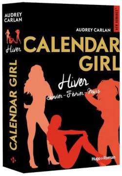 Calendar Girl - Intgrale, tome 1 : Hiver par Audrey Carlan