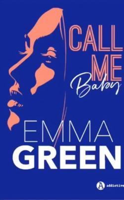 Call me Baby - Intgrale par Emma Green