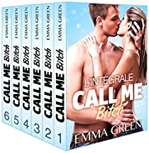 Call me bitch - Intgrale par Emma Green