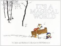 Calvin and Hobbes, tome 11 : It\'s a Magical World par Bill Watterson