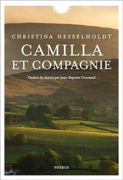 Camilla et compagnie par Christina Hesselholdt