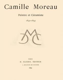 Camille Moreau, peintre et cramiste, 1840-1897 Vol. 1 (cramique) par tienne Moreau-Nlaton