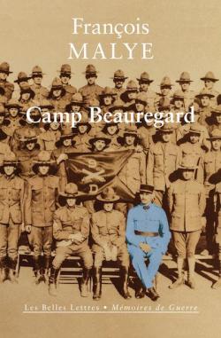 Camp Beauregard par Franois Malye