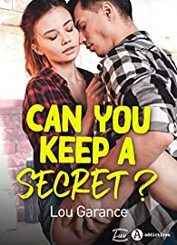 Can you keep a secret ? par Lou Garance