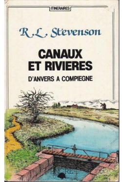 Canaux et rivires d'Anvers  Compigne par Robert Louis Stevenson