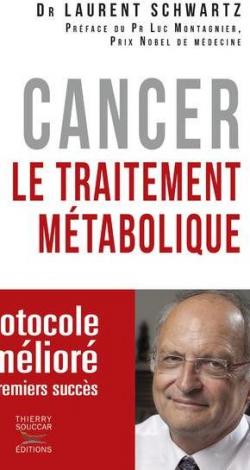Cancer - Le traitement mtabolique par Laurent Schwartz (II)