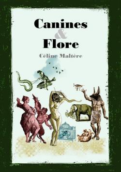 Canines & Flore par Cline Maltre