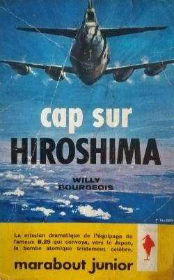 Cap sur Hiroshima par Willy Bourgeois
