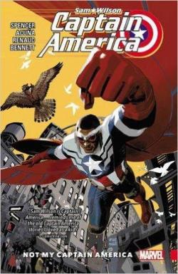 Captain America - Sam Wilson, tome 1 : Not My Captain America par Nick Spencer