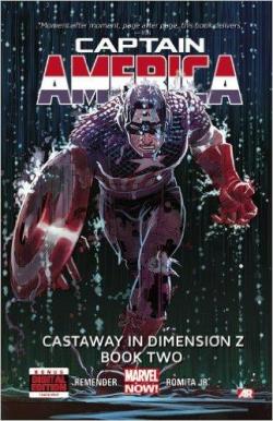 Captain America, tome 2 : Castaway in Dimension Z  par Rick Remender