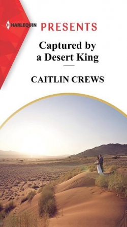 Captured by a Desert King par Caitlin Crews