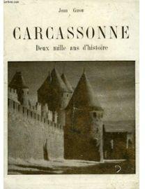 Carcassonne, deux mille ans d'histoire par Jean Girou