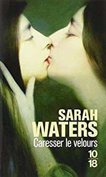 Caresser le velours par Sarah Waters