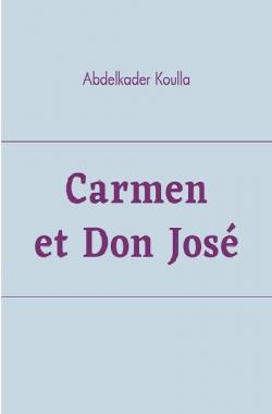 Carmen et Don Jos par Abdelkader Koulla