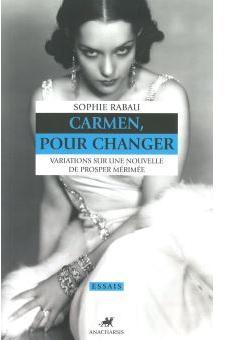 Carmen, pour changer par Sophie Rabau