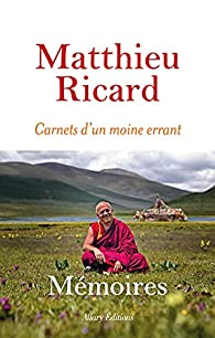 Carnets d'un moine errant par Matthieu Ricard