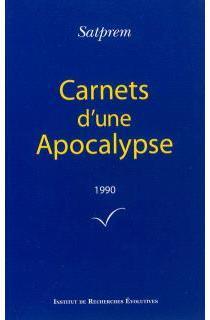 Carnets d'une Apocalypse, tome 10 : 1990 par  Satprem