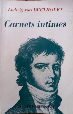 Carnets intimes - Testament d'Heiligenstadt - Commentaires du Professeur A. Leitzmann par Ludwig van Beethoven
